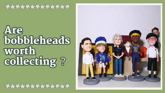 Are bobbleheads worth collecting？